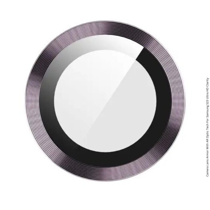 Camera Lens Armor With AR Optic Tech For Samsung S23 Ultra HD Clarity - Image 3
